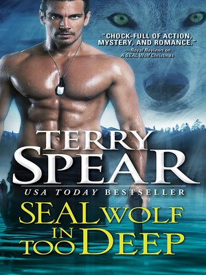 cover image of SEAL Wolf In Too Deep